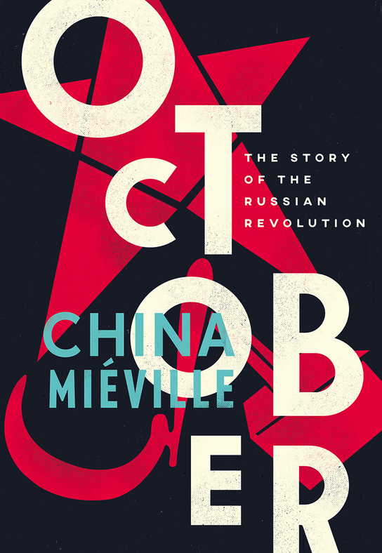 Couverture. Verso Books. October. The Story of the Russian Revolution, by China Miéville. 2017-05-19